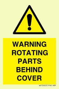WARNING ROTATING PARTS BEHIND COVER